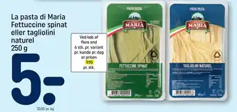 REMA 1000 La pasta di Maria Fettuccine spinat eller tagliolini naturel 250 g tilbud