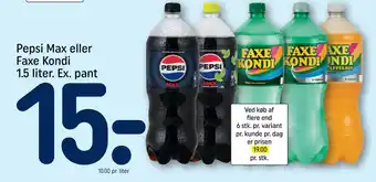 Rema 1000 Pepsi Max eller Faxe Kondi 1.5 liter. Ex. pant tilbud