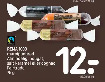 REMA 1000 REMA 1000 marcipanbrød Almindelig, nougat, salt karamel eller cognac Fairtrade 75 g tilbud