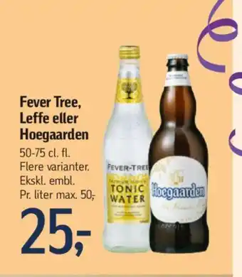 Føtex Fever Tree, Leffe eller Hoegaarden tilbud