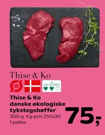 Kvickly Thise & Ko danske økologiske tykstegsbøffer tilbud