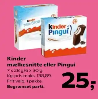 Kvickly Kinder mælkesnitte eller Pingui tilbud