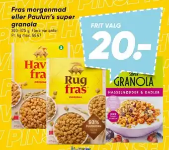 Bilka Fras morgenmad eller Paulun's super granola tilbud