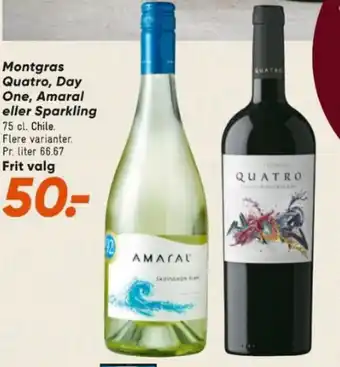 Montgras Quatro, Day One, Amaral eller Sparkling