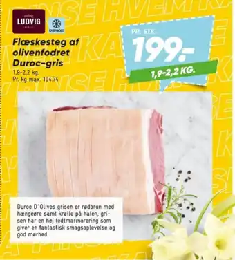 Bilka Flæskesteg af olivenfodret Duroc-gris tilbud