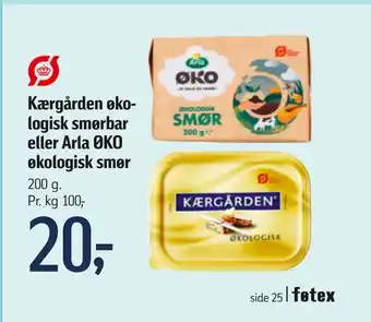 Føtex Kærgården økologisk smørbar eller Arla ØKO økologisk smør tilbud