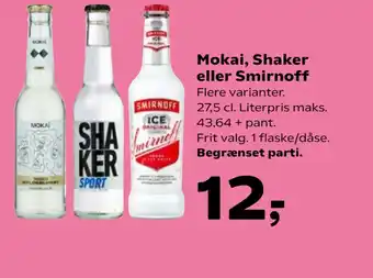 SuperBrugsen Mokai, Shaker eller Smirnoff tilbud
