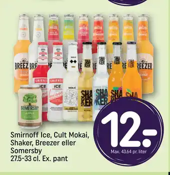 Rema 1000 Smirnoff Ice, Cult Mokai, Shaker, Breezer eller Somersby 27.5-33 cl. Ex. pant tilbud