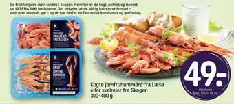 REMA 1000 Kogte jomfruhummere fra Læsø eller skalrejer fra Skagen 300-400 g tilbud