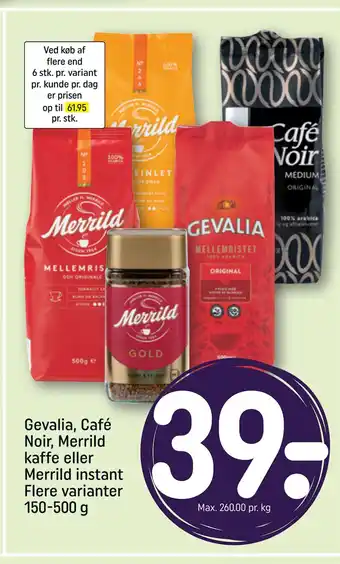 Rema 1000 Gevalia, Café Noir, Merrild kaffe eller Merrild instant tilbud