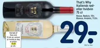 REMA 1000 That's Why Italiensk rød- eller hvidvin 75 cl tilbud