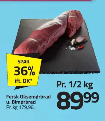 Fleggaard Fersk Oksemørbrad u. Bimørbrad tilbud