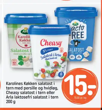 Rema 1000 Karolines Køkken salatost i tern med persille og hvidløg, Cheasy salatost i tern eller Arla laktosefri salatost i tern 200 g tilbud