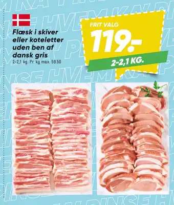 Bilka Flæsk i skiver eller koteletter uden ben af dansk gris tilbud