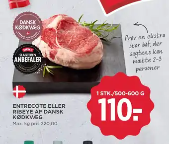 MENY ENTRECOTE ELLER RIBEYE AF DANSK KØDKVÆG tilbud