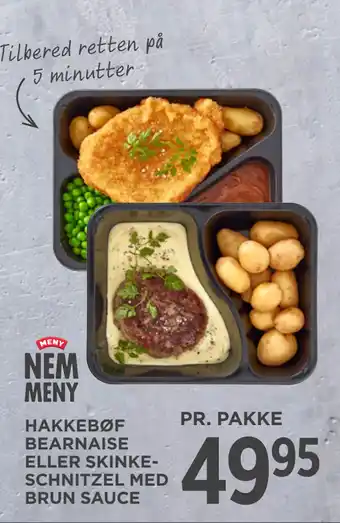 MENY HAKKEBØF BEARNAISE ELLER SKINKE SCHNITZEL MED BRUN SAUCE tilbud