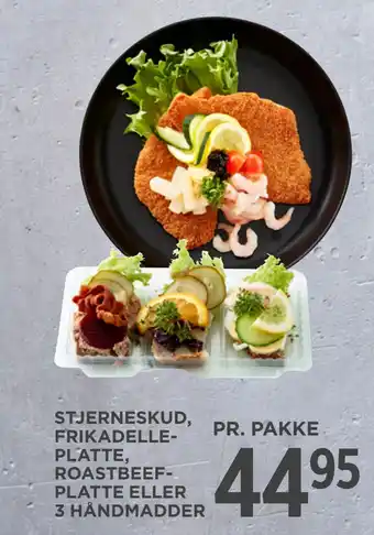 MENY STJERNESKUD, FRIKADELLE PLATTE, ROASTBEEF PLATTE ELLER 3 HÅNDMADDER tilbud