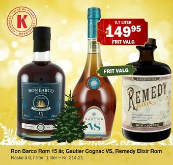 Købmandsgården Ron Barco Rom 15 år, Gautier Cognac VS, Remedy Elixir Rom tilbud