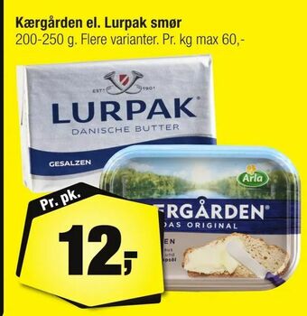 Calle Kærgården el. Lurpak smør tilbud