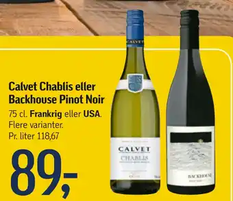 Calvet Chablis eller Backhouse Pinot Noir