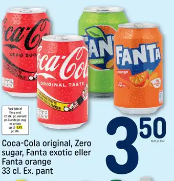 REMA 1000 Coca-Cola original, Zero sugar, Fanta exotic eller Fanta orange 33 cl. Ex. pant tilbud