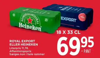 MENY ROYAL EXPORT ELLER. HEINEKEN tilbud