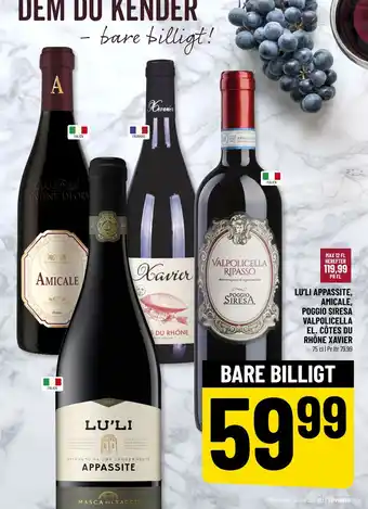 Løvbjerg LU’LI APPASSITE, AMICALE, POGGIO SIRESA VALPOLICELLA EL. CÔTES DU RHÔNE XAVIER tilbud