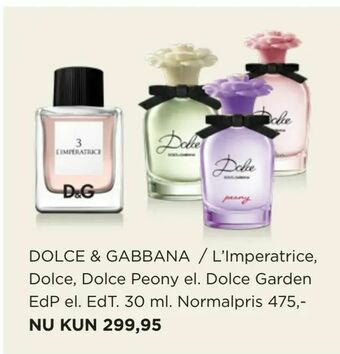 DOLCE & GABBANA / L'Imperatrice, Dolce, Dolce Peony el. Dolce Garden