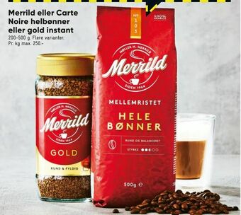 Bilka Merrild eller Carte Noire helbønner eller gold instant tilbud