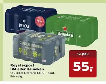 Dagli'Brugsen Royal export, IPA eller Heineken tilbud