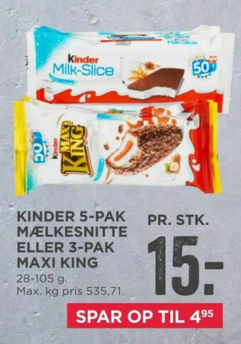 MENY Kinder 5-pak mælkesnitte eller 3-pak maxi king tilbud