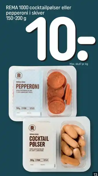 REMA 1000 cocktailpølser eller pepperoni i skiver