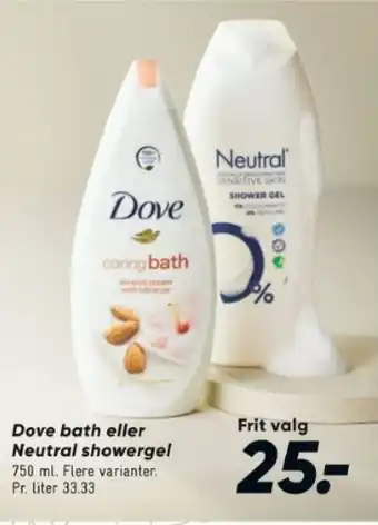 Bilka Dove bath eller Neutral showergel tilbud