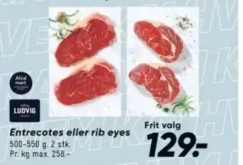 Bilka Entrecotes eller rib eyes tilbud