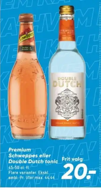 Premium Schweppes eller Double Dutch tonic