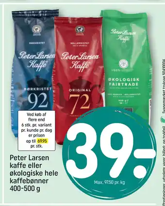 REMA 1000 Peter Larsen kaffe eller økologiske hele kaffebønner 400-500 g tilbud