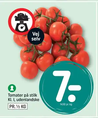 REMA 1000 Tomater på stilk Kl. I, udenlandske tilbud