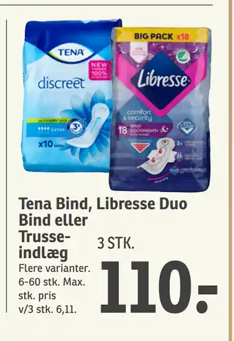 SPAR Tena Bind, Libresse Duo Bind eller Trusse indlæg tilbud