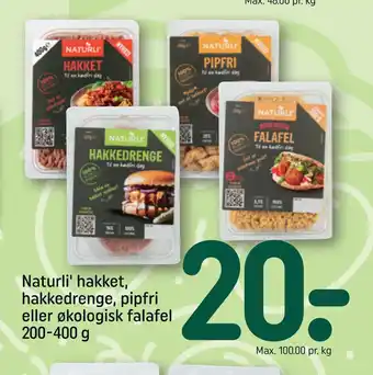 REMA 1000 Naturli' hakket, hakkedrenge, pipfri eller økologisk falafel 200-400 g tilbud