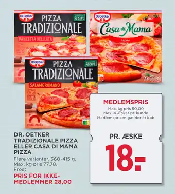 MENY DR. OETKER TRADIZIONALE PIZZA ELLER CASA DI MAMA PIZZA tilbud