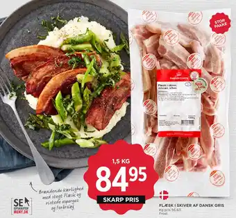 MENY FLÆSK I SKIVER AF DANSK GRIS tilbud