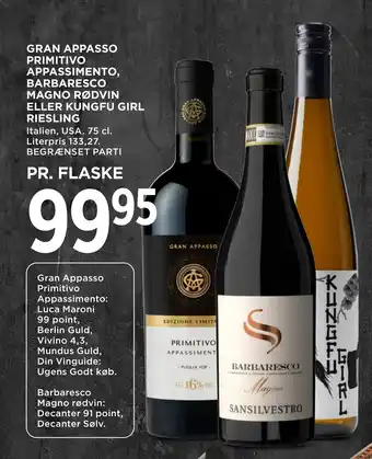 MENY GRAN APPASSO PRIMITIVO APPASSIMENTO, BARBARESCO MAGNO RØDVIN ELLER KUNGFU GIRL RIESLING tilbud