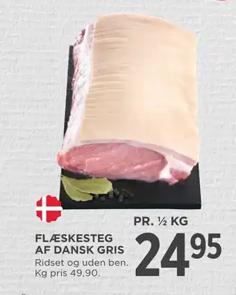 MENY FLÆSKESTEG AF DANSK GRIS tilbud