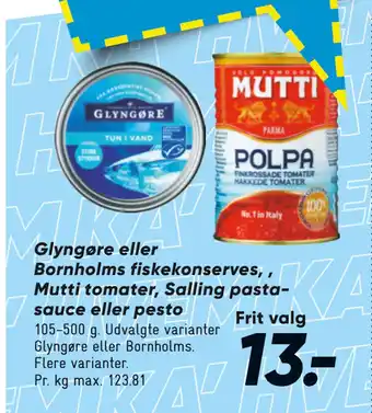 Bilka Glyngøre eller Bornholms fiskekonserves, , Mutti tomater, Salling pastasauce eller pesto tilbud