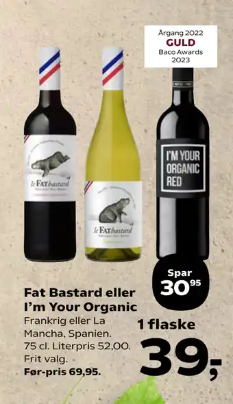 SuperBrugsen Fat Bastard eller I’m Your Organic tilbud