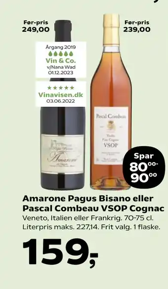 Kvickly Amarone Pagus Bisano eller Pascal Combeau VSOP Cognac tilbud