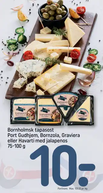 REMA 1000 Bornholmsk tapasost Port Gudhjem, Bornzola, Graviera eller Havarti med jalapenos 75-100 g tilbud