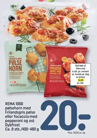 REMA 1000 REMA 1000 pølsehorn med Frilandsgris pølse eller focaccia med pepperoni og ost Dybfrost Ca. 8 stk./400-480 g tilbud