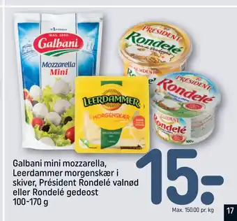 REMA 1000 Galbani mini mozzarella, Leerdammer morgenskær i skiver, Président Rondelé valnød eller Rondelé gedeost 100-170 g tilbud