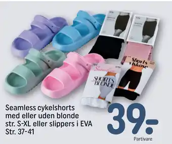 REMA 1000 Seamless cykelshorts med eller uden blonde str. S-XL eller slippers i EVA Str. 37-41 tilbud